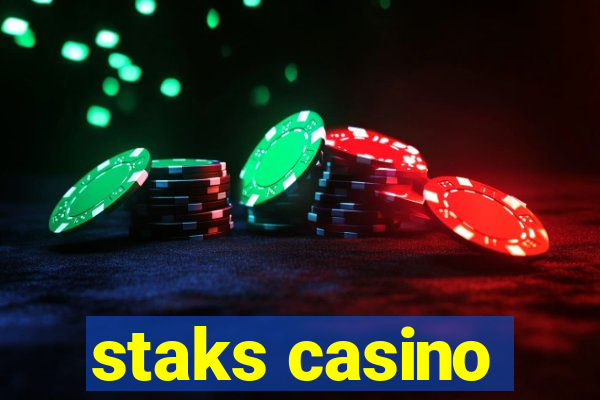 staks casino